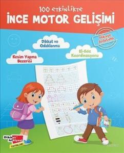 100 Etkinlikte İnce Motor Gelişimi (Hikaye Anlatımlı)