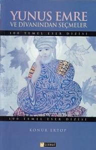 100 Temel Eser: Yunus Emre Divanından Seçmeler