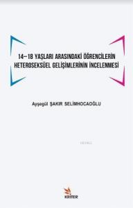 14 -18 Yaşları Arasındaki Öğrencilerin Heteroseksüel Gelişimlerinin İncelenmesi
