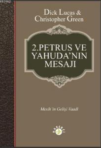 2.Petrus ve Yahuda'nın Mesajı; Mesih'in Geliş Vaadi