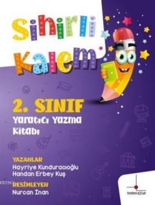 2.Sınıf Yaratıcı Yazma Kitabım - Sihirli Kalem