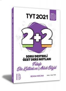 2021 YKS TYT Felsefe - Din Kültürü ve Ahlak Bilgisi 2+2 Soru Destekli Özet Ders Notları Benim Hocam