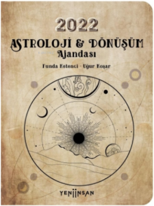 2022 Astroloji ve Dönüşüm Ajandası