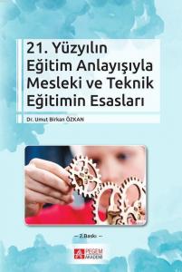 21. Yüzyılın Eğitim Anlayışıyla Mesleki ve Teknik Eğitimin Esasları; Yaratıcı Drama Sosyal Bilinçlenme ve Haklar Eğitimi