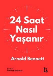 24 Saat Nasıl Yaşanır