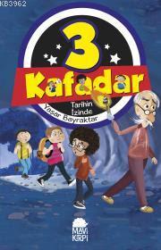 3 Kafadar Tarihin İzinde