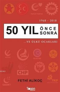 50 Yıl Önce 50 Yıl Sonra