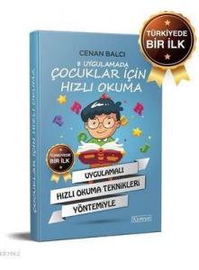 8 Uygulamada Çocuklar İçin Hızlı Okuma; Uygulamalı Hızlı Okuma Teknikleri Yöntemiyle