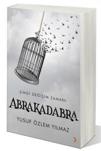 Abrakadabra Şimdi Değişim Zamanı