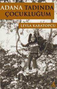 Adana Tadında Çocukluğum