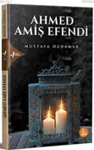Ahmed Amiş Efendi
