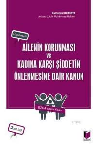 Ailenin Korunması ve Kadına Karşı Şiddetin Önlenmesine Dair Kanun Uygulamada