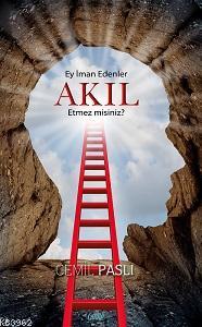 Akıl Etmez misiniz?