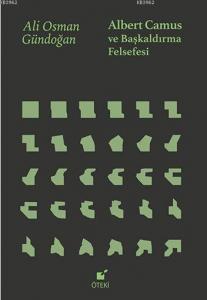 Albert Camus ve Başkaldırma Felsefesi