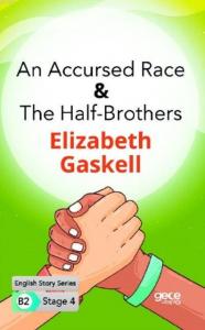 An Accursed Race-The Half- Brothers İngilizce Hikayeler B2 Stage 4