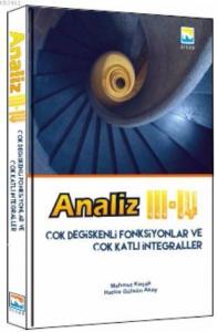Analiz III - IV Çok Değişkenli  Fonksiyonlar ve Çok Katlı İntegraller