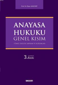 Anayasa Hukuku: Genel Kısım