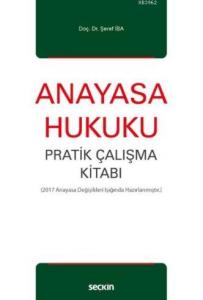 Anayasa Hukuku Pratik Çalışma Kitabı