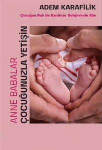 Anne Babalar Çocuğunuzla Yetişin