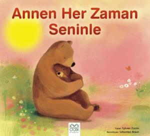 Annen Her Zaman Seninle
