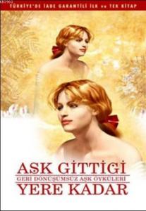 Aşk Gittiği Yere Kadar