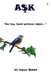 Aşk;Her Kuş Kendi Şarkısını Söyler