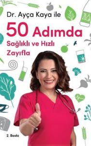 Ayça Kaya ile 50 Adımda Sağlıklı ve Hızlı Zayıfla