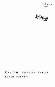 Ayetini Arayan İnsan