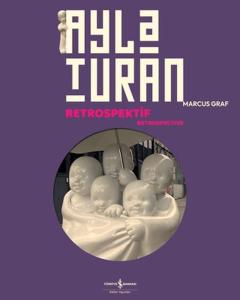 Ayla Turan - Retrospektif - Retrospective (Ciltli)