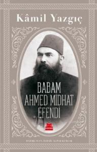 Babam Ahmet Mithat Efendi