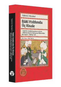Bâkî Hakkında Üç Risale;Tâhirü’l-Mevlevî