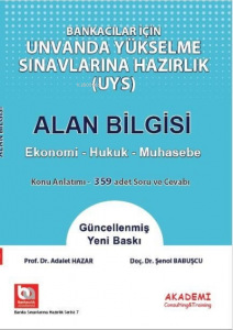 Bankacılar İçin Görevde Yükselme Sınavlarına Hazırlık - Alan Bilgisi Ekonomi Hukuk Muhasebe