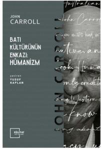 Batı Kültürünün Enkazı: Hümanizm