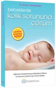 Bebeklerde Kolik Sorununa Çözüm
