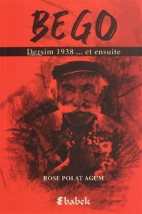 Bego - Dersim 1938 Et Ensuite