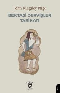 Bektaşi Dervişler Tarikatı