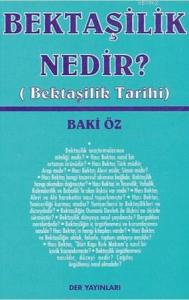 Bektaşilik Nedir?; (Bektaşilik Tarihi)