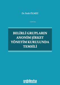 Belirli Grupların Anonim Şirket Yönetim Kurulunda Temsili