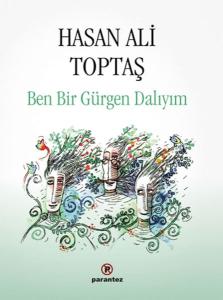 Ben Bir Gürgen Dalıyım (Ciltli)