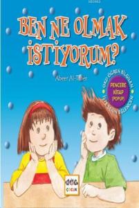 Ben Ne Olmak İstiyorum