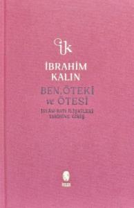 Ben, Öteki ve Ötesi (Bez Ciltli)