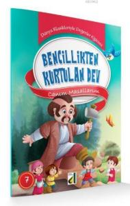 Bencillikten Kurtulan Dev; Canım Masallarım Dünya Klasikleriyle Değerler Eğitimi