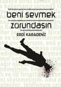 Beni Sevmek Zorundasın