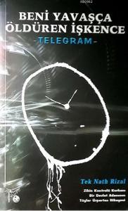 Beni Yavaşça Öldüren İşkence Telegram