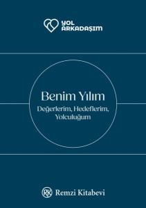 Benim Yılım Değerlerim, Hedeflerim, Yolculuğum
