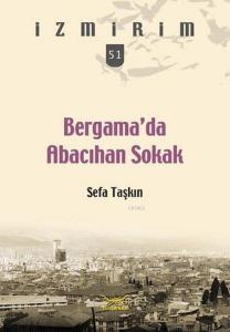 Bergama'da Abacıhan Sokak