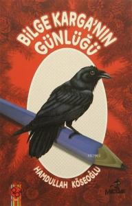 Bilge Karga'nın Günlüğü