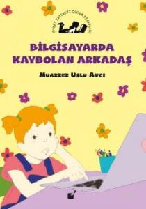 Bilgisayarda Kaybolan Çocuk