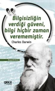 Bilgisizliğin Verdiği Güveni, Bilgi Hiçbir Zaman Verememiştir