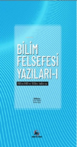 Bilim Felsefesi Yazıları – 1;Bilim Dili Ve Bilim Anlayışı